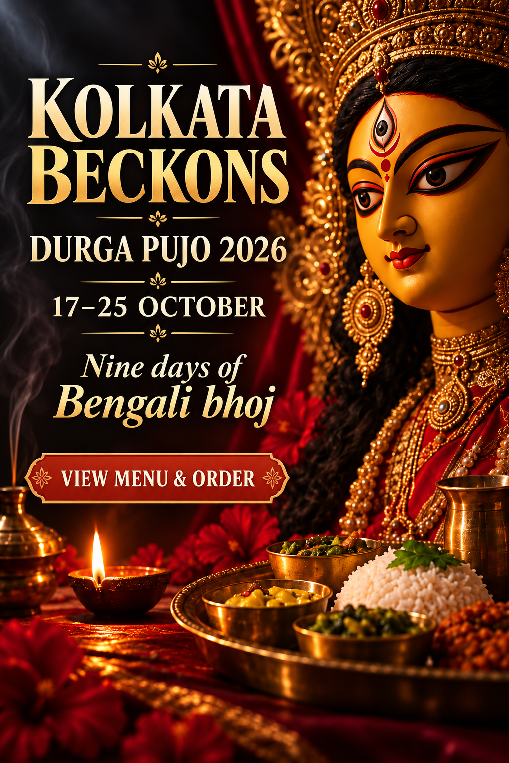 Kolkata Beckons Durga Pujo 2026, 17 to 25 October. View menu and order.